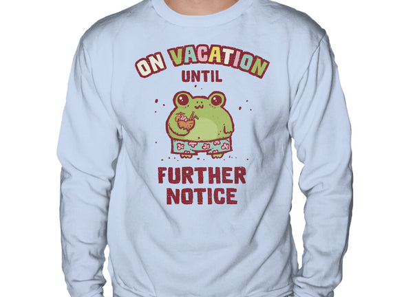 On Vacation Until Further Notice