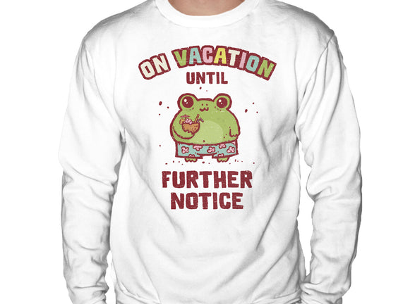 On Vacation Until Further Notice