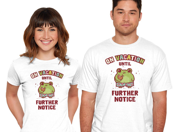 On Vacation Until Further Notice