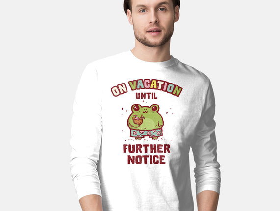 On Vacation Until Further Notice