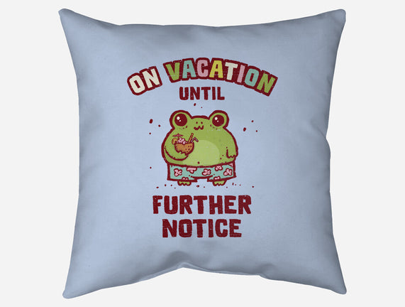 On Vacation Until Further Notice