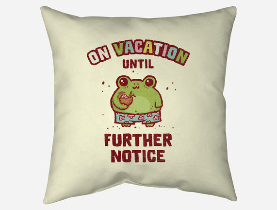 On Vacation Until Further Notice