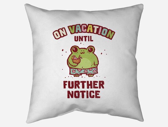 On Vacation Until Further Notice