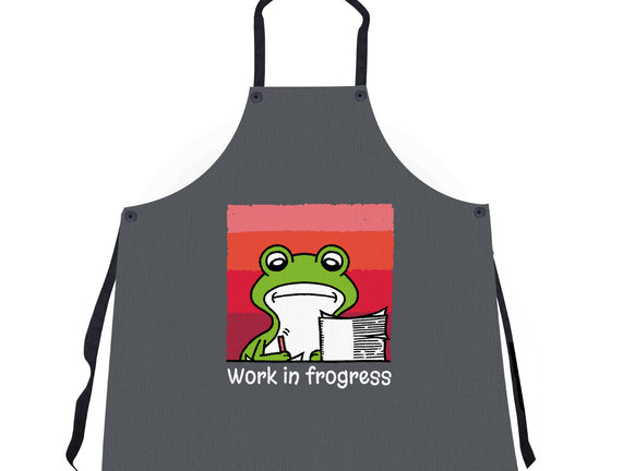 Work In Frogress