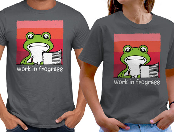 Work In Frogress