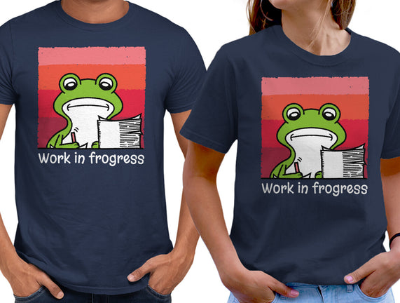 Work In Frogress