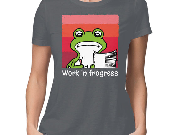 Work In Frogress