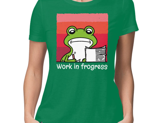 Work In Frogress