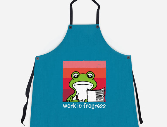 Work In Frogress