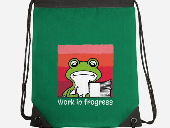 Work In Frogress