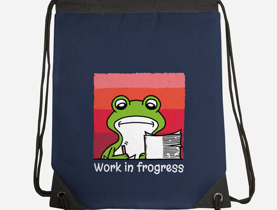 Work In Frogress