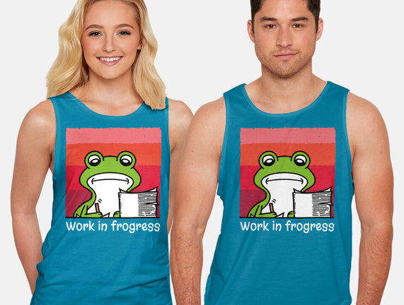 Work In Frogress