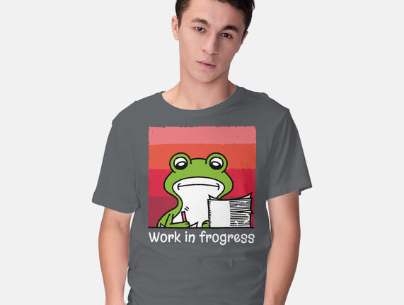 Work In Frogress