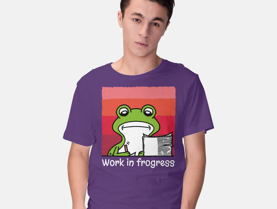 Work In Frogress
