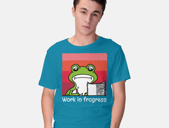 Work In Frogress