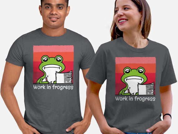 Work In Frogress