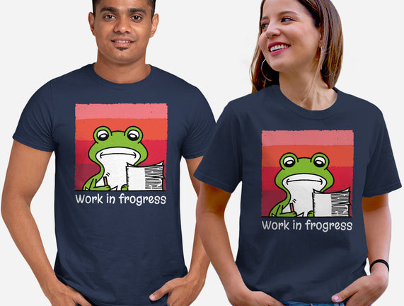 Work In Frogress