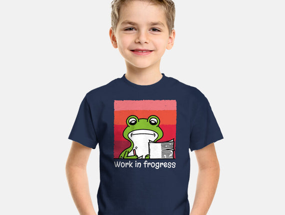Work In Frogress