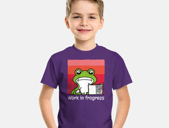 Work In Frogress