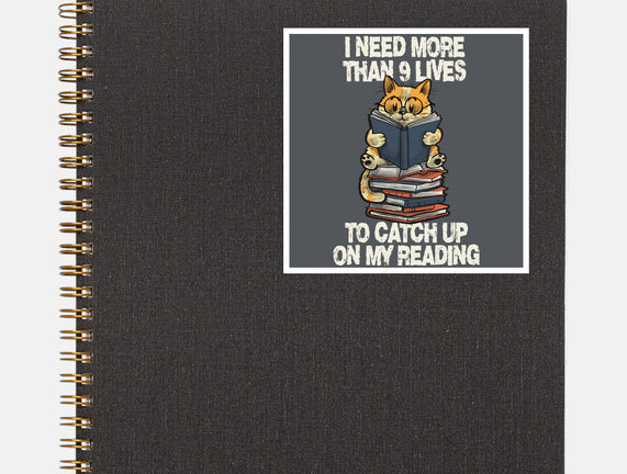 I Need More Than 9 Lives