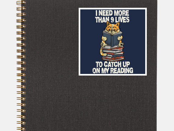 I Need More Than 9 Lives