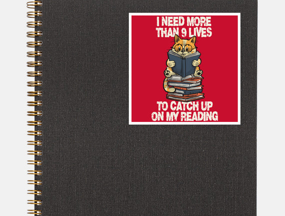 I Need More Than 9 Lives