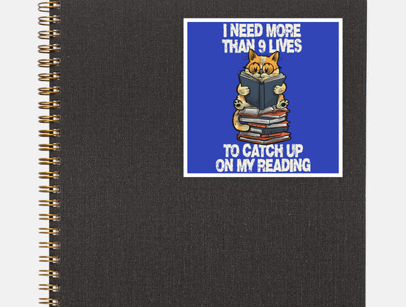 I Need More Than 9 Lives