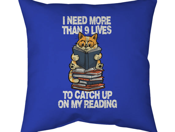 I Need More Than 9 Lives