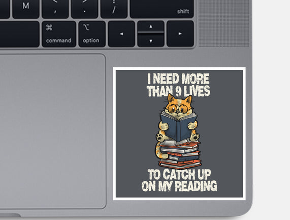 I Need More Than 9 Lives