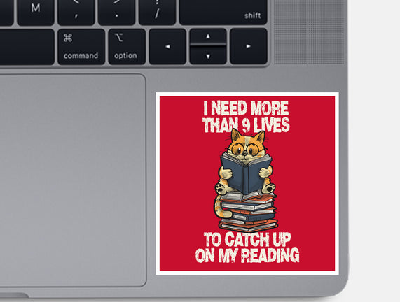 I Need More Than 9 Lives