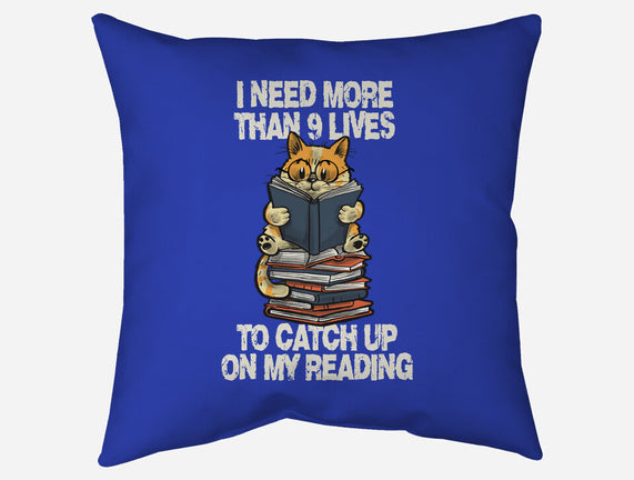I Need More Than 9 Lives