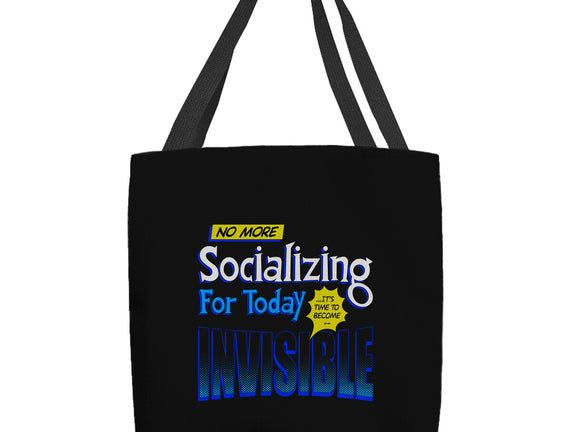 No More Socializing