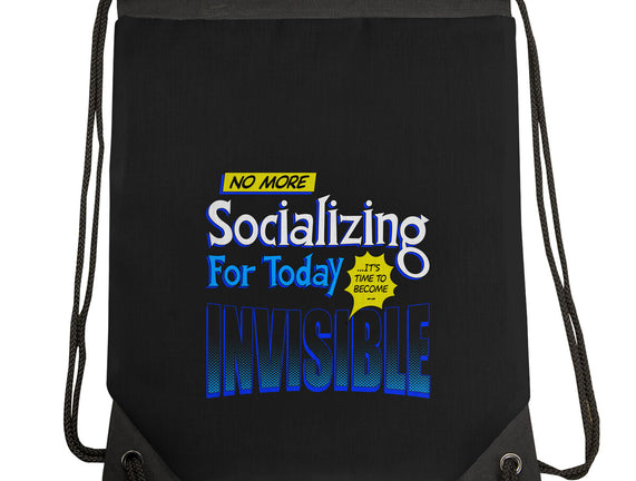 No More Socializing