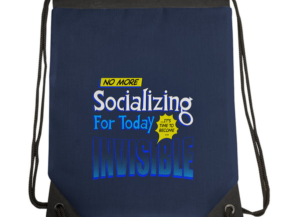 No More Socializing