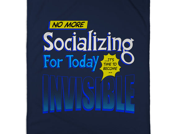 No More Socializing