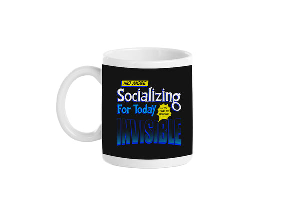 No More Socializing