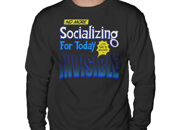 No More Socializing