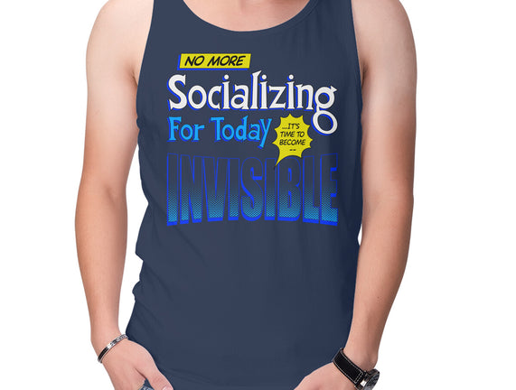 No More Socializing