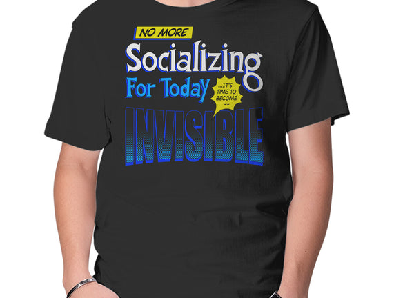 No More Socializing