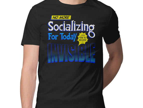 No More Socializing