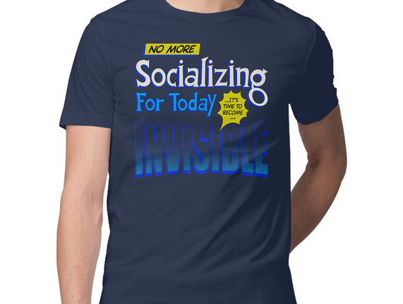 No More Socializing