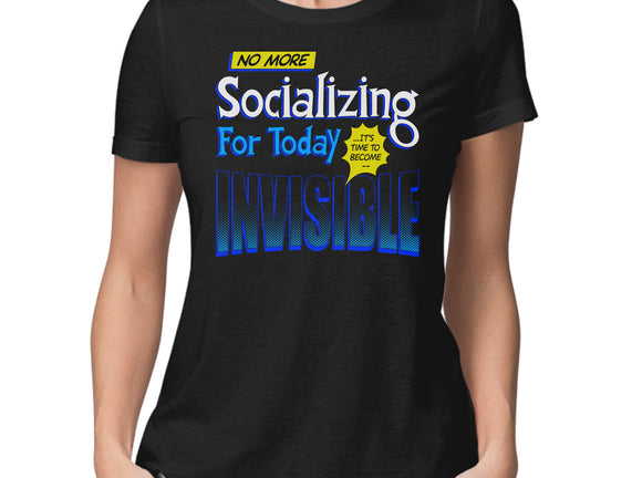 No More Socializing