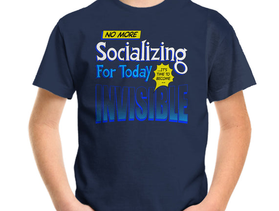 No More Socializing