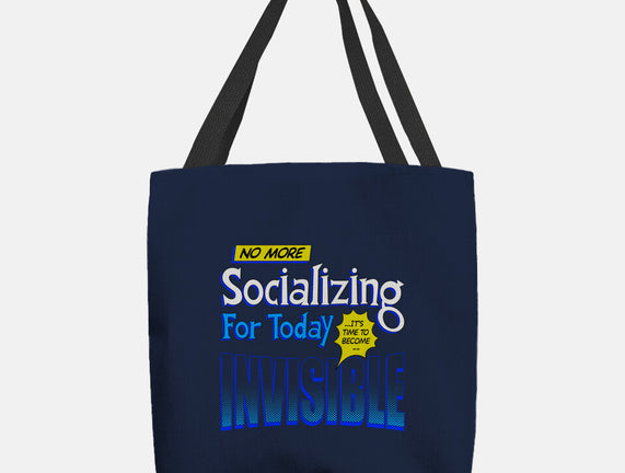 No More Socializing