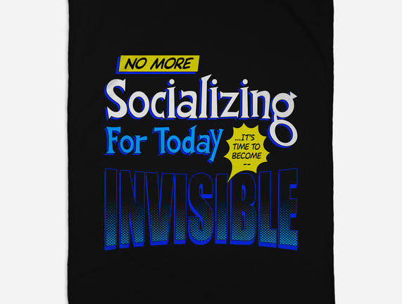 No More Socializing