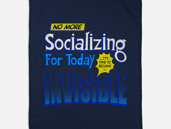 No More Socializing