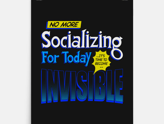 No More Socializing