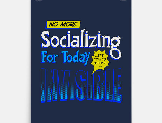No More Socializing