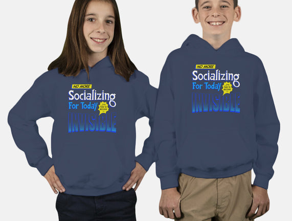 No More Socializing