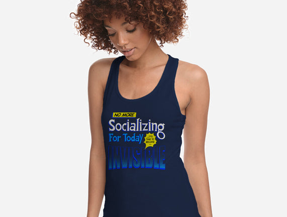 No More Socializing